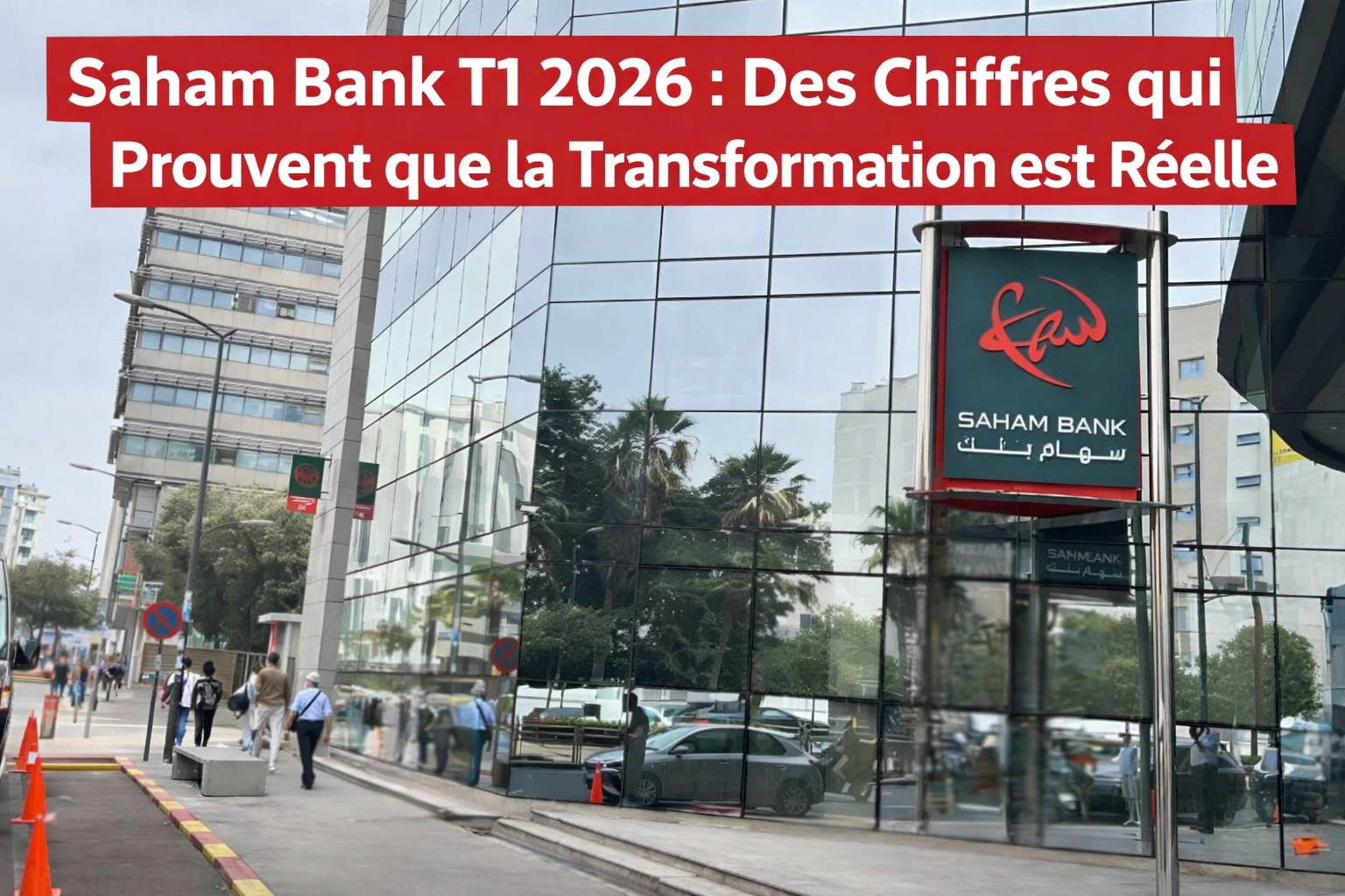 Saham Bank T1 2026 : résultats trimestriels et transformation stratégique